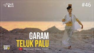 GARAM TELUK PALU - Ekspedisi Indonesia Biru #46