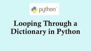 Python basic course: How to loop through a dictionary in Python