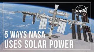 5 Ways NASA Uses Solar Power