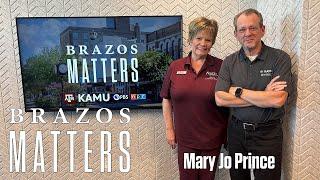 Brazos Matters: Mary Jo Prince