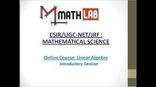 LINEAR ALGEBRA FOR CSIR/UGC-NET/JRF Mathematical Science