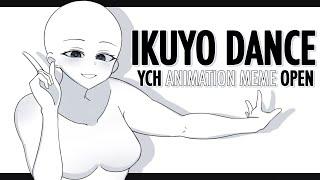 IKUYO DANCE | OPEN YCH ANIMATION MEME