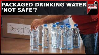 FSSAI Classified Packaged Drinking Water As ‘High-Risk’ Food Category | Breaking News | English News