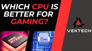 AMD vs Intel -  Which CPU is best for gaming?