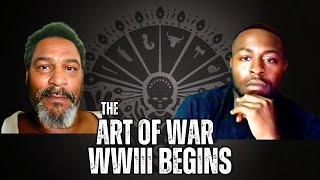 The Art of War WWIII Begins ft. Chief Rod Hayes and Bdell 1014