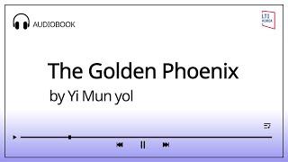 [KLN] AudioBook | Yi Mun yol 『The Golden Phoenix』 | 이문열 『금시조』