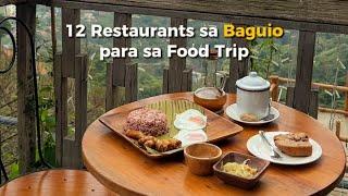 Baguio Food Trip - 12 Must Try Restaurants You Should Add in Your List