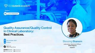 Quality Assurance/Quality Control in Clinical Laboratory: Best Practices.