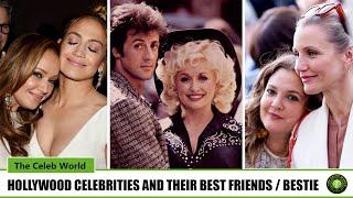 Top 15 Hollywood Superstars and Their Best Friends | Bestie | Celeb World