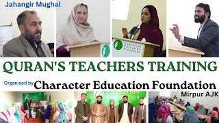 Quran's Teachers Training by Character Education Foundation | Jahangir Mughal