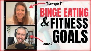 Is Binge Eating Sabotaging Your Fitness? With Binge Eating Therapist and Fitness Psychology Coach