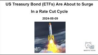 Why Are US Treasury Bonds (ETFs) Are About to Surge In a Rate Cut Cycle?