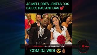 #As Melhores Lentas #Dos Bailes Das Antigas