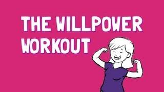 The Willpower Workout