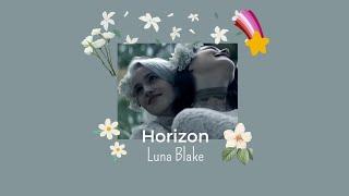 Horizon - Luna Blake // legendado