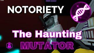 The Haunting Mutator in Notoriety [ROBLOX] (Mutator Series)