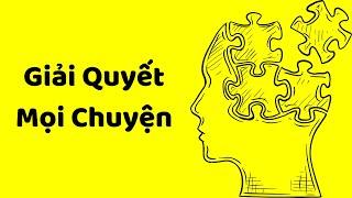 Cách Giải Quyết Chuyện Khó, Chuyện Bế Tắc