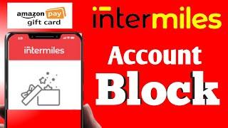 Intermiles Redeem Problem | Account Block