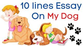 essay on my pet dog for kids |10 lines essay on my pet  in english |  toppo kids