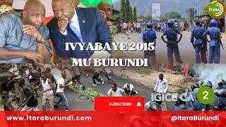 Ivyabaye muri 2015 mu Burundi: IGICE CA KABIRI