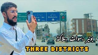 Three Distincts | Buner , swat , Malakand | Asia largest bazar | Batkhela