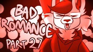 Bad Romance | Part 27