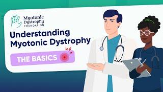 Understanding Myotonic Dystrophy – The Basics