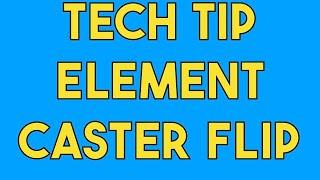 Crawler Canyon Tech Tip: Element Caster Flip