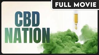 CBD Nation | The Medical Benefits of CBD | Health & Wellness | FULL DOCUMENTARY