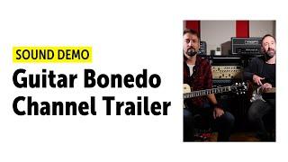 Guitar Bonedo Channel Trailer