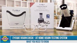 EyeQue VisionCheck Delivers Vision Tests To The Home - A Timely Product In A COVID-19 World