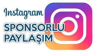 İnstagram Sponsorlu Reklam Verme | Sponsorlu Paylaşım