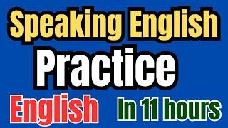 11 HOURS of Spoken English Conversation DialoguesPractice