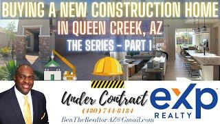 Buying a New Construction Home In Queen Creek Arizona | Part 1 | Home Tour