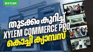 തുടക്കം കുറിച്ച്  XYLEM COMMERCE PRO കൊച്ചി ക്യാമ്പസ് | Xylem ACCA