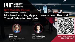 Machine Learning Applications in Land Use and Travel Behavior Analysis - Jason Cao