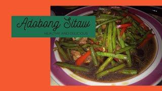 ADOBONG SITAW RECIPE | HEALTHY AND DELICIOUS |PANLASANG PINOY | LUTONG PINOY | Milyn Avelino