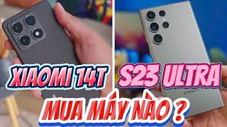 Q&A: NÊN CHỌN XIAOMI 14T HAY GALAXY S23 ULTRA, 14 PLUS & 15 PRO - CHỌN MÁY NÀO ?