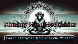 Rewiring Your Brain with Monkey Mind Mechanics