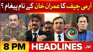 Army Chief Asim Munir Message To Imran Khan | Headlines At 8 PM | 9 May Incident | PTI Updates