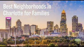 Best Neighborhoods in Charlotte for Families