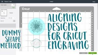 Alignment for Cricut Engraving - Dummy Shape Method