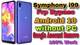 Symphony i99 Frp Bypass Android 10 without PeGoogle Account Remove100% Work