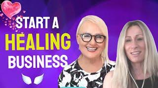 How To Start A Healing Business. Advice From A 30 Year International Energy Healer