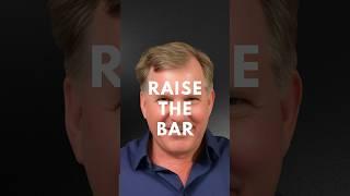 Raise the Bar