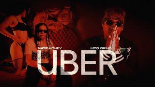 NATE MONEY FT LITO KIRINO - UBER