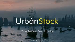 Tudor London - The Pool of London