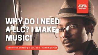 I'm a recording artist, why do I need a LLC and EIN?