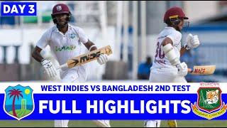 West Indies vs Bangladesh 2nd Test DAY 3 Full Match Highlights | WI vs BAN 2nd Test DAY 3 Highlights