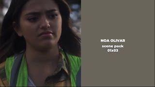 noa olivar scene pack 01x03